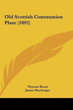 portada old scottish communion plate (1892) (en Inglés)