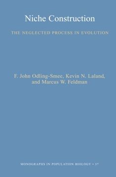 portada Niche Construction: The Neglected Process in Evolution (Mpb-37) (Monographs in Population Biology) (en Inglés)