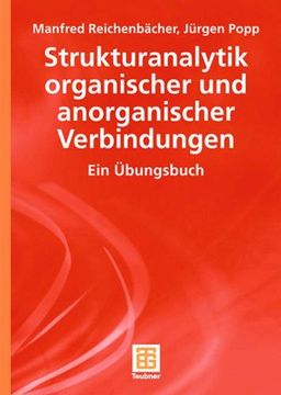 portada Strukturanalytik Organischer und Anorganischer Verbindungen: Ein Übungsbuch (Teubner Studienbücher Chemie) (in German)