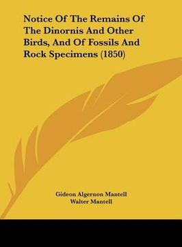 portada notice of the remains of the dinornis and other birds, and of fossils and rock specimens (1850) (in English)