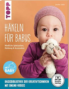 portada Häkeln für Babys (Kreativ. Startup. ): Niedliche Spielsachen, Kleidung und Accessoires. Mit Online-Videos (en Alemán)