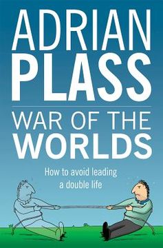 portada war of the worlds: how to avoid leading a double life (en Inglés)