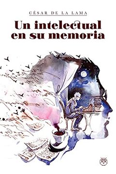portada Un Intelectual en su Memoria (in Spanish)