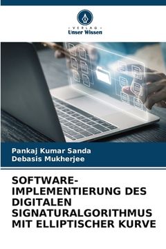 portada Software-Implementierung Des Digitalen Signaturalgorithmus Mit Elliptischer Kurve (en Alemán)