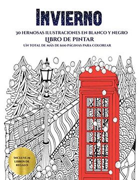 portada Libro de Pintar (Invierno): Este Libro Contiene 30 Láminas Para Colorear que se Pueden Usar Para Pintarlas, Enmarcarlas y (in Spanish)