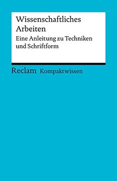 portada Kompaktwissen. Wissenschaftliches Arbeiten Eine Anleitung zu Techniken und Schriftform (en Alemán)
