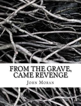 portada From The Grave, Came Revenge (en Inglés)