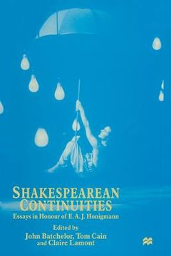 portada Shakespearean Continuities: Essays in Honour of E. A. J. Honigmann (en Inglés)