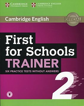 portada First for Schools Trainer 2 6 Practice Tests Without Answers With Audio 