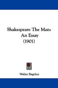 portada shakespeare the man: an essay (1901) (en Inglés)