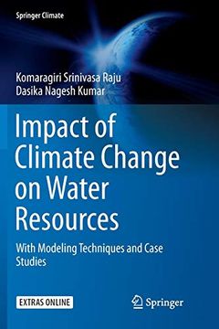 portada Impact of Climate Change on Water Resources: With Modeling Techniques and Case Studies (Springer Climate) (en Inglés)
