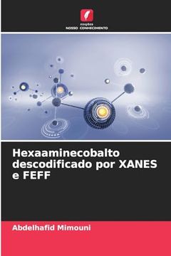 portada Hexaaminecobalto Descodificado por Xanes e Feff (en Portugués)