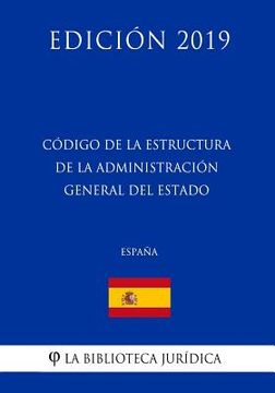 portada Código de la estructura de la Administración General del Estado (España) (Edición 2019)