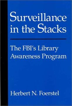 portada Surveillance in the Stacks: The Fbi'S Library Awareness Program: 266 (Contributions in Political Science) (en Inglés)