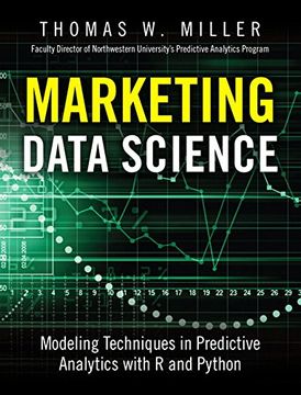portada Marketing Data Science: Modeling Techniques in Predictive Analytics with R and Python (FT Press Analytics) (in English)