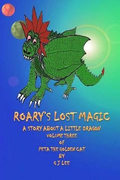 portada Roary's Lost Magic: The continuing tales of Peta the Golden Cat (in English)