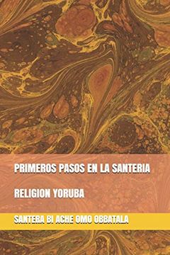 portada Primeros Pasos en la Santeria: Religion Yoruba