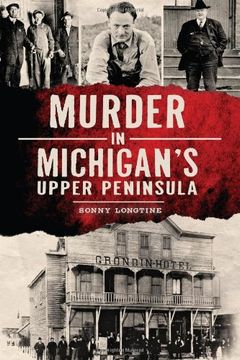 portada Murder in Michigan's Upper Peninsula (en Inglés)