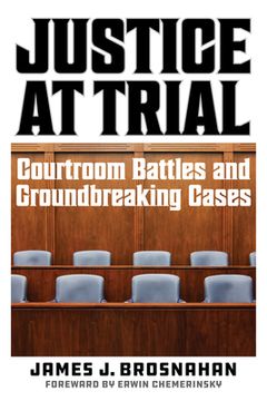 portada Justice at Trial: Courtroom Battles and Groundbreaking Cases (en Inglés)