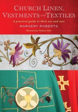 portada Church Linen, Vestments and Textiles: A Practical Guide to Their use and Care (en Inglés)