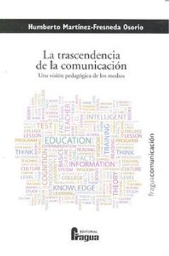 portada La trascendencia de la comunicación : una visión pedagógica de los medios (in Spanish)