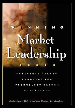 portada winning market leadership: strategic market planning for technology-driven businesses