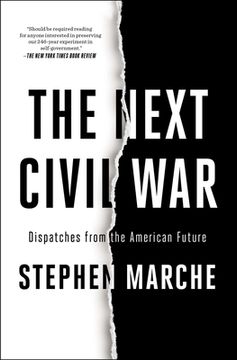 portada The Next Civil War: Dispatches From the American Future (en Inglés)