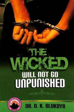 portada The Wicked Will Not Go Unpunished (en Inglés)