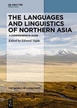 portada The Languages and Linguistics of Northern Asia: Language Families (The World of Linguistics [Wol], 10. 1) (in English)