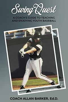 portada SwingQuest: A Coach's Guide to Teaching and Enjoying Youth Baseball