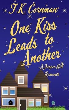 portada One Kiss Leads to Another: A Jasper Hill Romance (en Inglés)