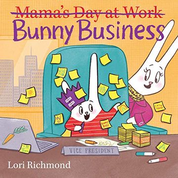 portada Bunny Business (Mama's day at Work) (in English)