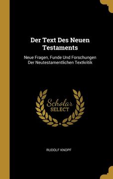 portada Der Text des Neuen Testaments: Neue Fragen, Funde und Forschungen der Neutestamentlichen Textkritik 