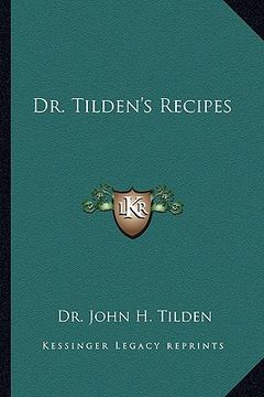 portada dr. tilden's recipes (en Inglés)