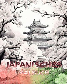 portada Japan-Malbuch: Wunderschönes Japanisches Malbuch für Erwachsene: Klassische und Zeitgenössische Farbdesigns (German Edition) (en Alemán)