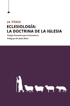 portada Eclesiología: La doctrina de la Iglesia