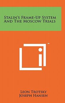 portada stalin's frame-up system and the moscow trials (in English)