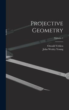 portada Projective Geometry; Volume 1