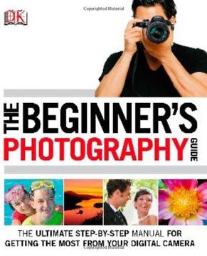 portada The Beginner's Photography Guide (en Inglés)