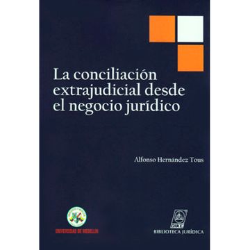 portada LA CONCILIACION EXTRAJUDICIAL DESDE EL NEGOCIO JURIDICO