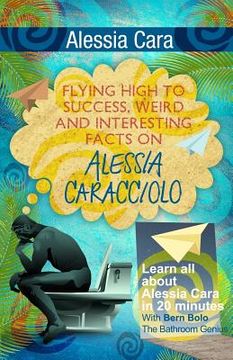 portada Alessia Cara: Flying High to Success, Weird and Interesting Facts on Alessia Caracciolo! (en Inglés)