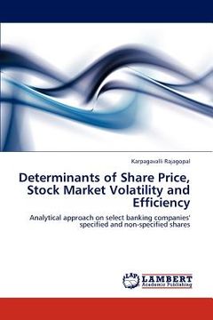 portada determinants of share price, stock market volatility and efficiency (in English)