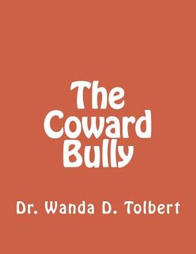 portada The Coward Bully (en Inglés)