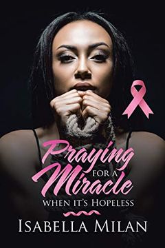 portada Praying for a Miracle When It's Hopeless (in English)