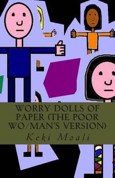 portada Worry Dolls of Paper (The Poor Wo/Man's Version) (en Inglés)