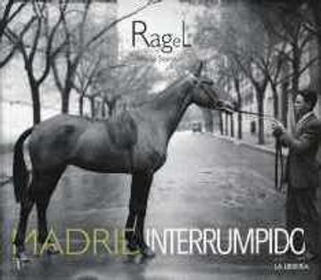 portada Ragel. Madrid interrumpido