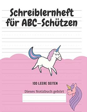 portada Schreiblernheft für Abc-Schützen: 100 Leere Seiten (en Alemán)