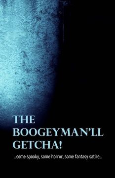 portada The Boogeyman'll Getcha! (in English)