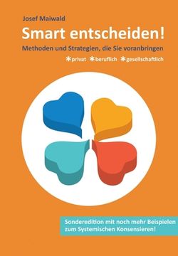 portada Smart entscheiden!: Methoden und Strategien, die voranbringen - privat, beruflich, gesellschaftlich (en Alemán)