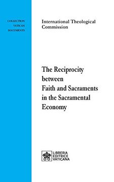 portada The Reciprocity Between Faith and Sacraments in the Sacramental Economy (Documenti Vaticani) (en Inglés)